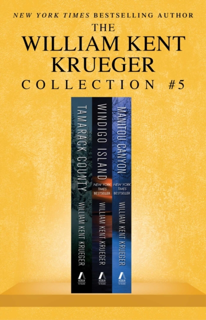 William Kent Krueger Collection #5 : Tamarack County, Windigo Island, and Manitou Canyon, EPUB eBook