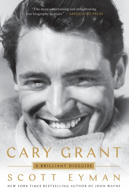 Cary Grant : A Brilliant Disguise, Paperback / softback Book