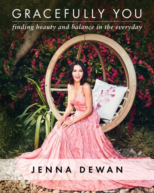 Gracefully You : Finding Beauty and Balance in the Everyday, EPUB eBook