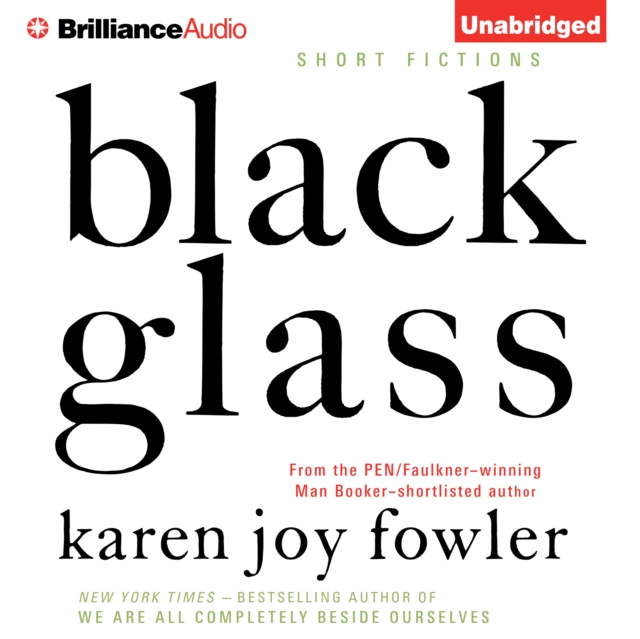 Black Glass : Short Fictions, eAudiobook MP3 eaudioBook