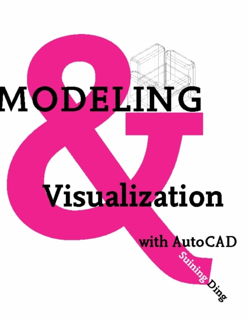 Modeling and Visualization with AutoCAD, EPUB eBook