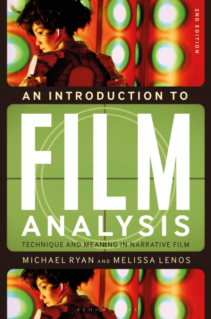 An Introduction to Film Analysis : Technique and Meaning in Narrative Film, PDF eBook