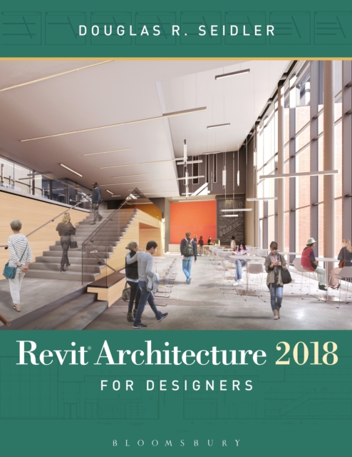 Revit Architecture 2018 for Designers, PDF eBook