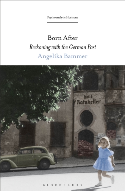 Born After : Reckoning with the German Past, EPUB eBook