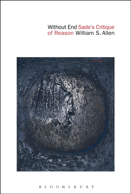 Without End : Sade's Critique of Reason, PDF eBook