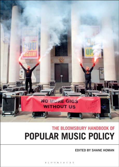 The Bloomsbury Handbook of Popular Music Policy, PDF eBook