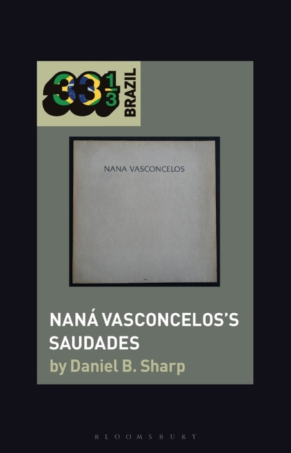 Nana Vasconcelos’s Saudades, Paperback / softback Book