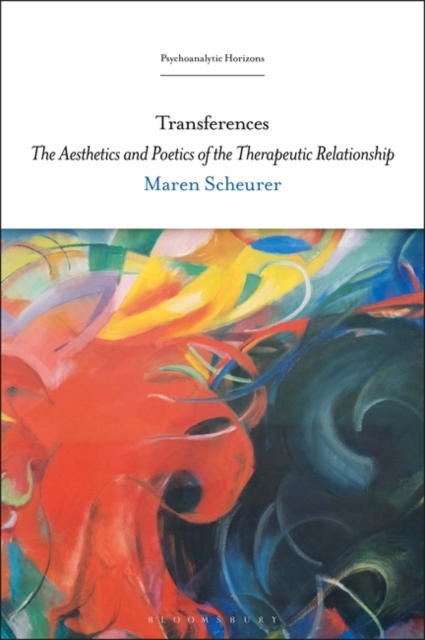 Transferences : The Aesthetics and Poetics of the Therapeutic Relationship, EPUB eBook