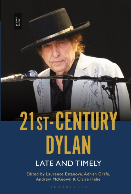 21st-Century Dylan : Late and Timely, EPUB eBook