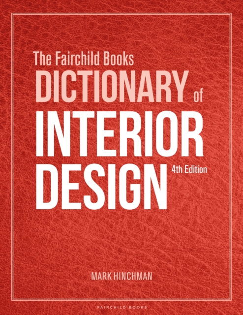 The Fairchild Books Dictionary of Interior Design, PDF eBook