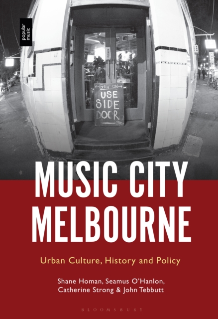 Music City Melbourne : Urban Culture, History and Policy, EPUB eBook
