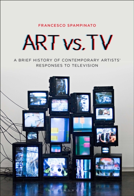 Art vs. TV : A Brief History of Contemporary Artists' Responses to Television, PDF eBook