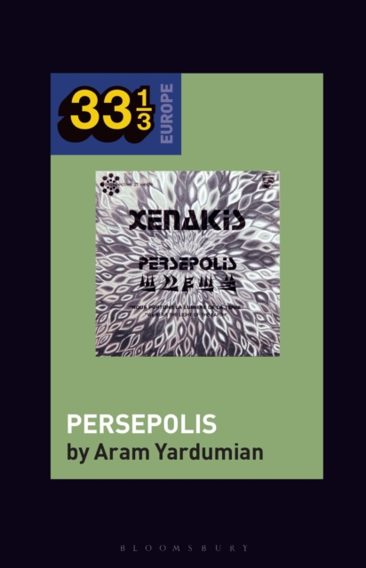 Iannis Xenakis’s Persepolis, Paperback / softback Book