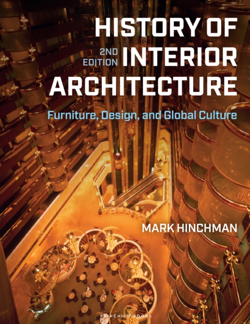 History of Interior Architecture : Furniture, Design, and Global Culture - with STUDIO, EPUB eBook
