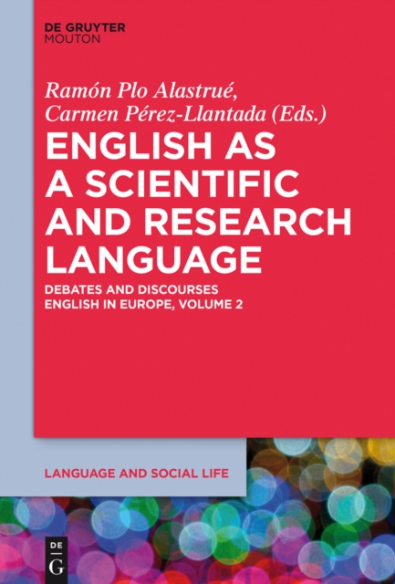 English as a Scientific and Research Language : Debates and Discourses, EPUB eBook