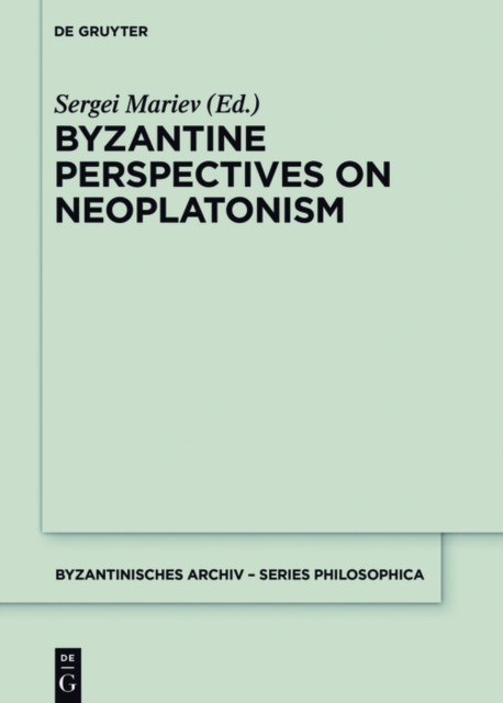 Byzantine Perspectives on Neoplatonism, PDF eBook