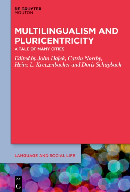 Multilingualism and Pluricentricity : A Tale of Many Cities, PDF eBook