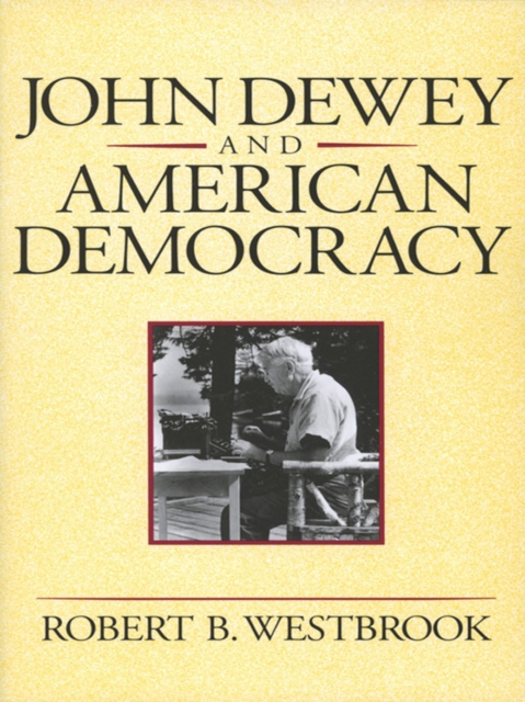John Dewey and American Democracy, EPUB eBook