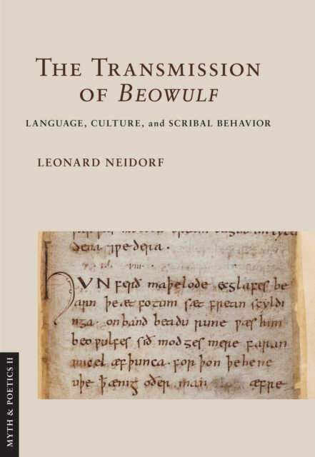 Transmission of "Beowulf" : Language, Culture, and Scribal Behavior, EPUB eBook