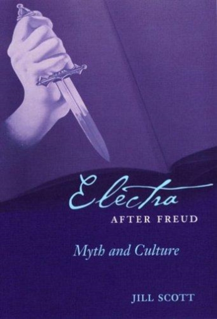 Electra after Freud : Myth and Culture, PDF eBook