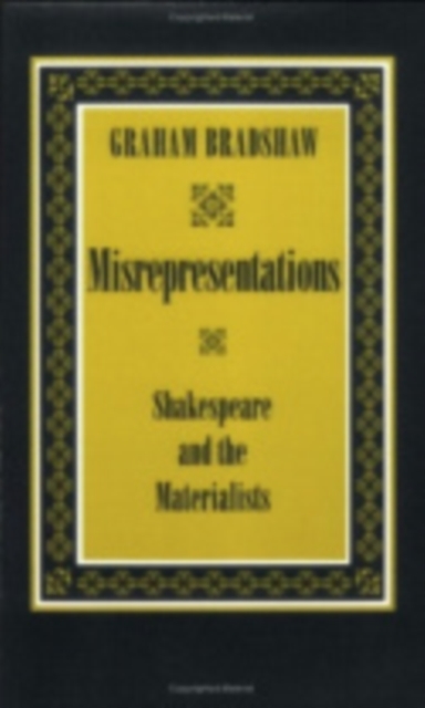 Misrepresentations : Shakespeare and the Materialists, PDF eBook