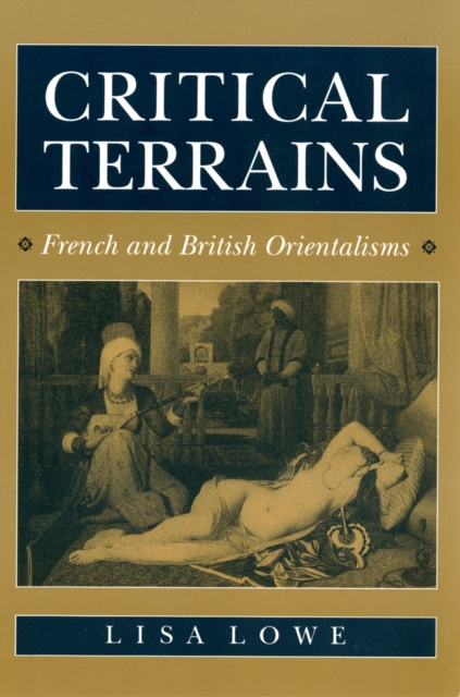 Critical Terrains : French and British Orientalisms, PDF eBook