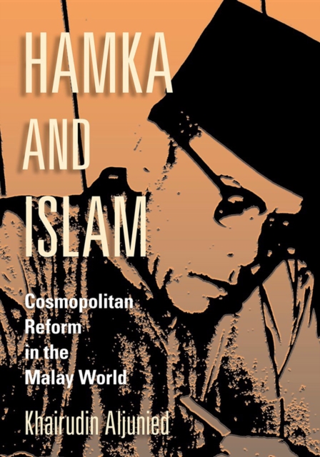Hamka and Islam : Cosmopolitan Reform in the Malay World, EPUB eBook