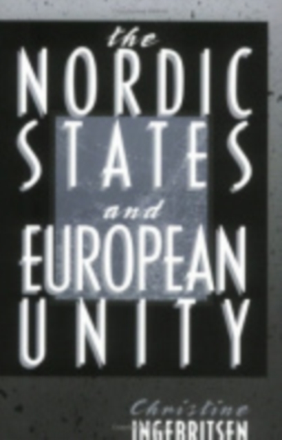 The Nordic States and European Unity, PDF eBook