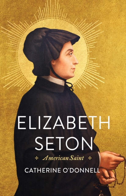 Elizabeth Seton : American Saint, EPUB eBook