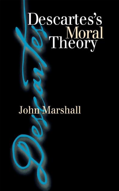 Descartes's Moral Theory, PDF eBook