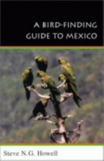 A Bird-Finding Guide to Mexico, PDF eBook