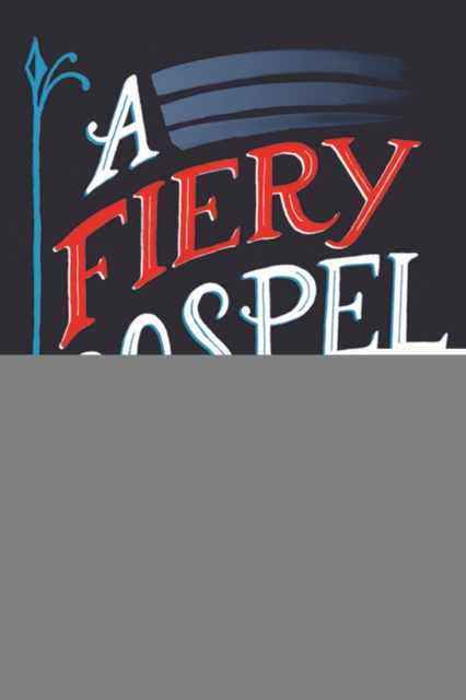 Fiery Gospel : The Battle Hymn of the Republic and the Road to Righteous War, PDF eBook