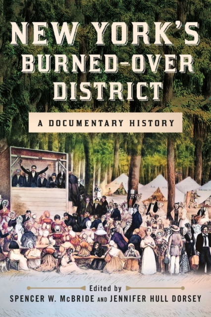 New York's Burned-over District : A Documentary History, PDF eBook