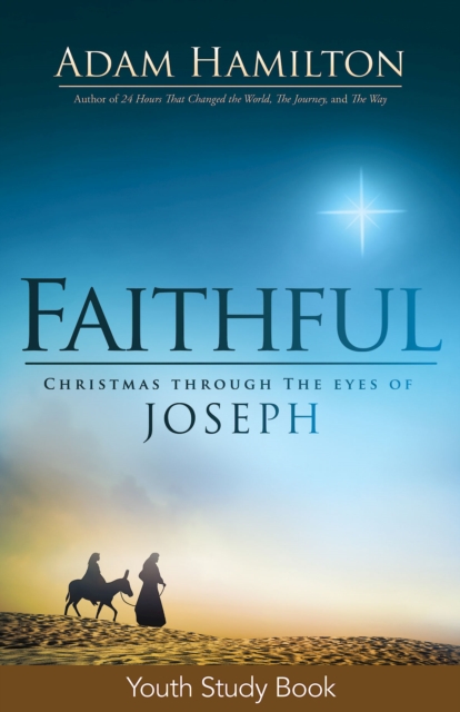 Faithful Youth Study Book : Christmas Through the Eyes of Joseph, EPUB eBook