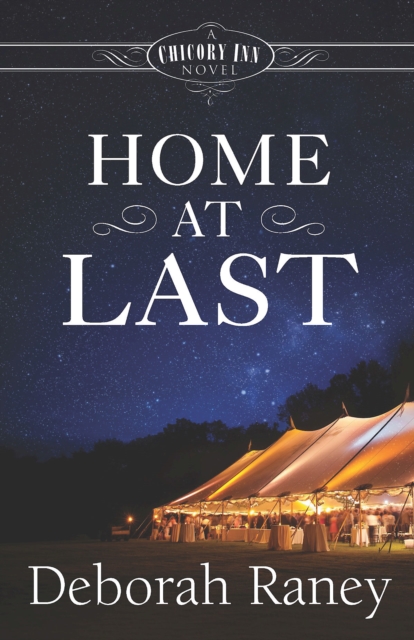 Home At Last : A Chicory Inn Novel - Book 5, EPUB eBook