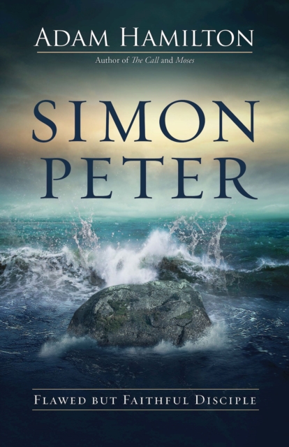 Simon Peter : Flawed but Faithful Disciple, EPUB eBook