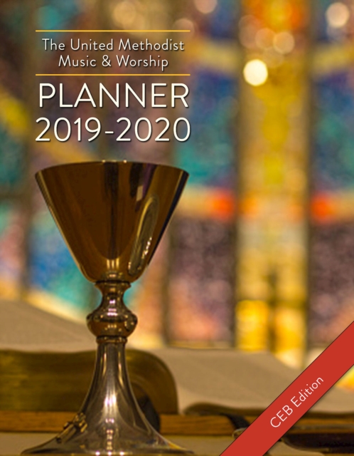 The United Methodist Music & Worship Planner 2019-2020 CEB Edition, EPUB eBook