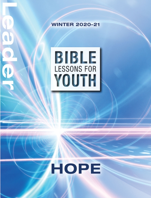 Bible Lessons for Youth Winter 2020-2021 Leader : Hope, EPUB eBook