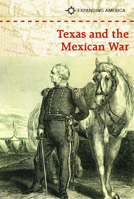 Texas and the Mexican War, PDF eBook