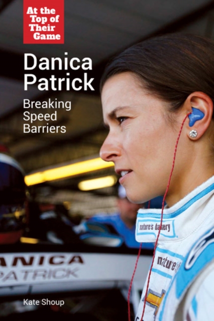 Danica Patrick : Breaking Speed Barriers, PDF eBook