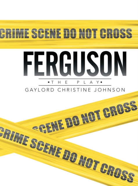 Ferguson : The Play, EPUB eBook