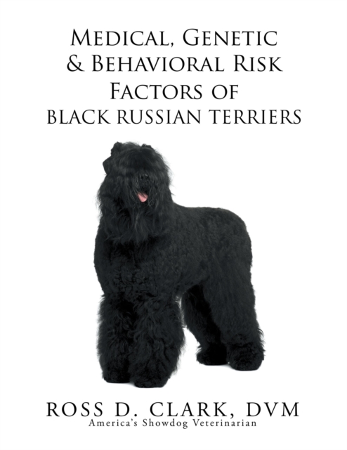 Medical, Genetic & Behavioral Risk Factors of Black Russian Terriers, EPUB eBook