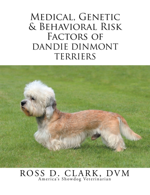 Medical, Genetic & Behavioral Risk Factors of Dandie Dinmont Terriers, EPUB eBook