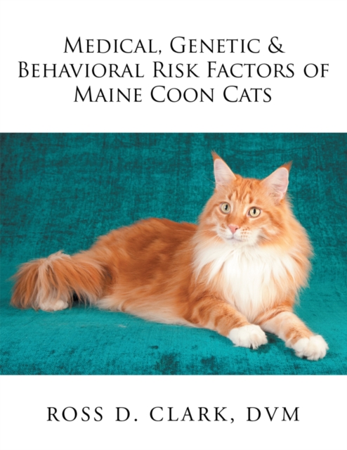 Medical, Genetic & Behavioral Risk Factors of Maine Coon Cats, EPUB eBook