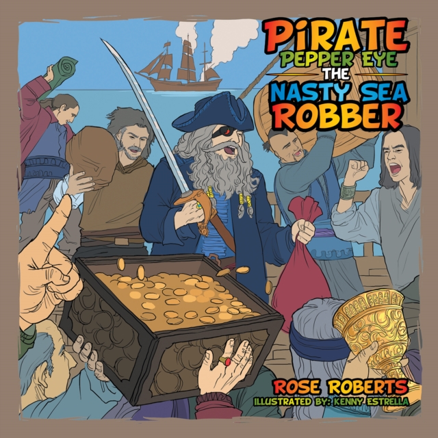 Pirate Pepper Eye the Nasty Sea Robber, EPUB eBook