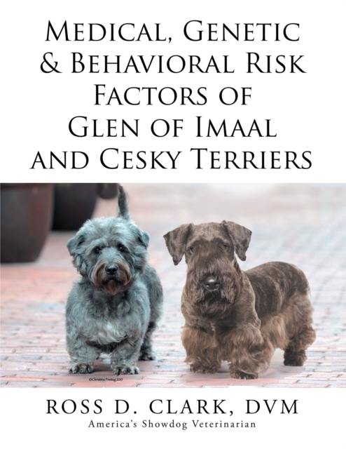 Medical, Genetic & Behavioral Risk Factors of  Glen of Imaal and  Cesky Terriers, EPUB eBook