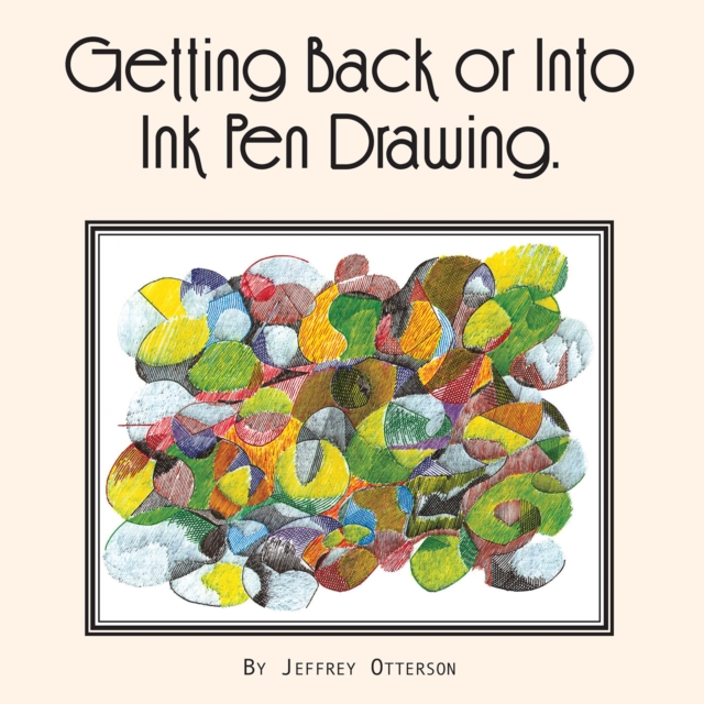 Getting Back or into Ink Pen Drawing, EPUB eBook