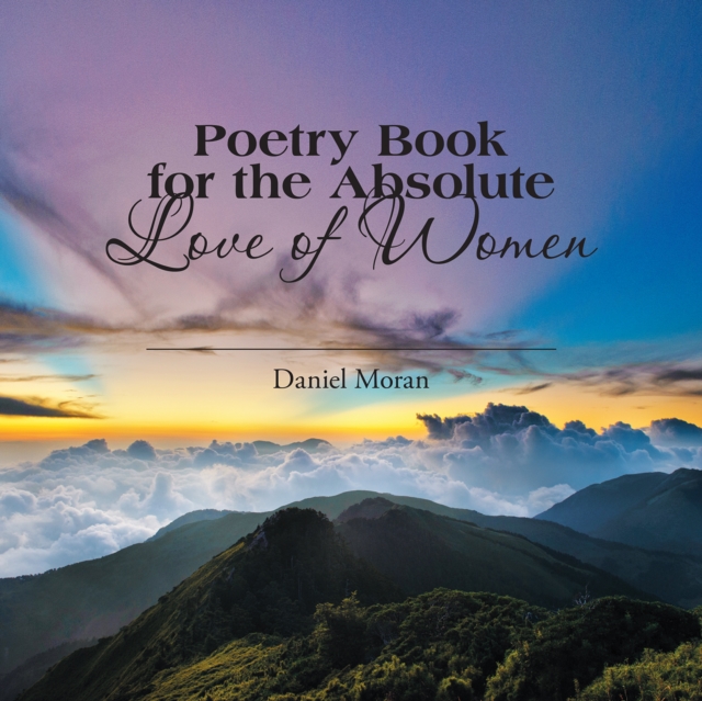 Poetry Book for the Absolute Love of Women, EPUB eBook