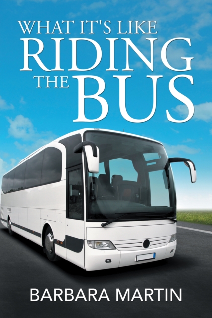What It's Like Riding the Bus, EPUB eBook