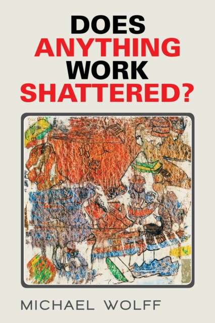 Does Anything Work Shattered?, EPUB eBook